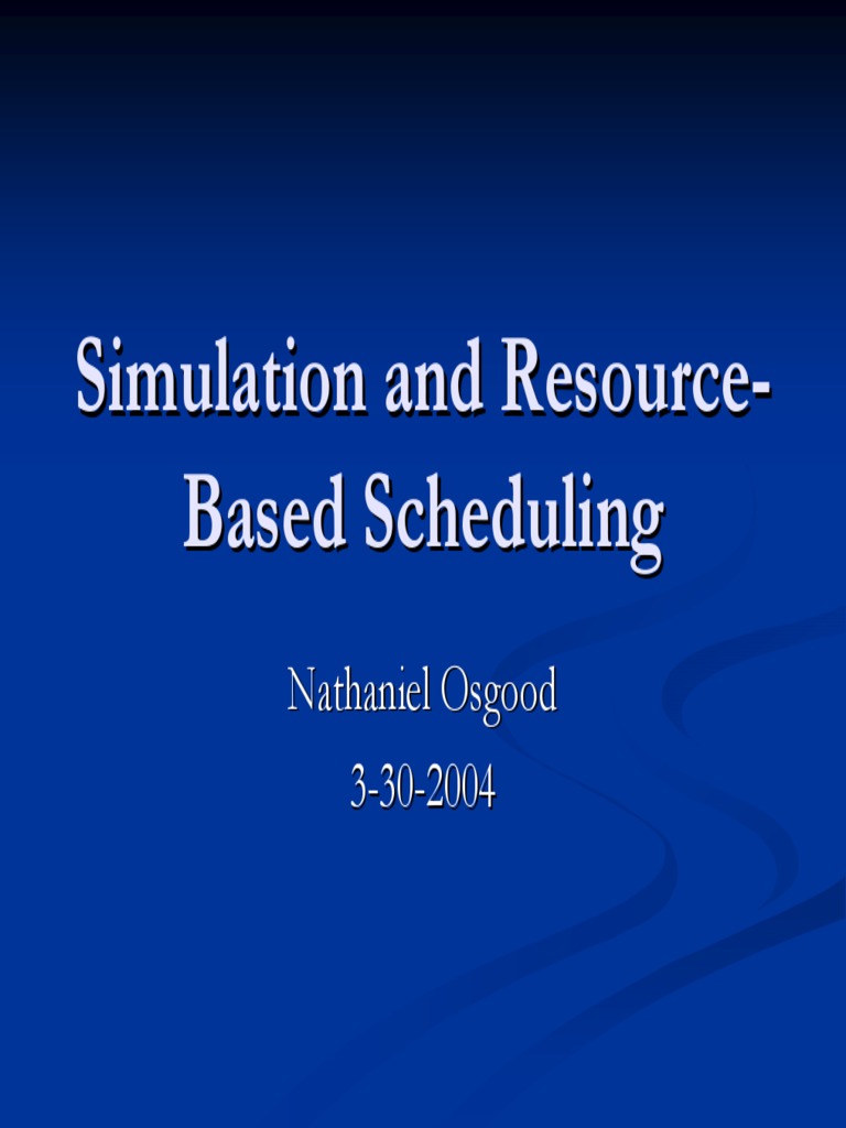 Simulation and Resource - Based Scheduling | PDF
