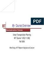 Course Overview: Urban Transportation Planning MIT Course 1.252j/11.380j Fall 2006