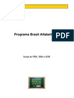 Programa Brasil Alfabetizado: Script Do PBA, SBA e SGB