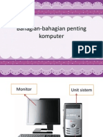 Bahagian-Bahagian Penting Komputer