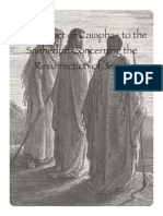 The Report of Caiaphas To The Sanhedrin Concerning The Resurrection of Jesus