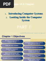 Chapter 1A & Chapter 1B: Introducing Computer Systems Looking Inside The Computer System