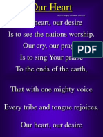 Our Heart, Our Desire Is To See The Nations Worship. Our Cry, Our Prayer Is To Sing Your Praise To The Ends of The Earth