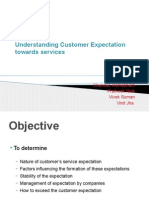 Understanding Customer Expectation Towards Services: Chandan Ratnabham Pratheek Naik Vivek Suman Vinit Jha