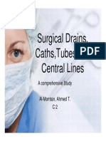Surgical Drains Caths Tubes Central Lines