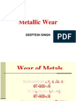 Metallic Wear: Deeptesh Singh