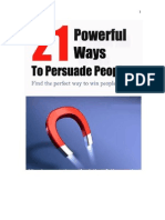 21 Powerful Ways To Persuade People To Do What You Want