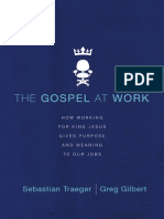 The Gospel at Work by Sebastian Traeger and Greg Gilbert (Excerpt)