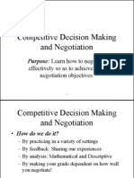 Competitive Decision Making and Negotiation: Purpose: Learn How To Negotiate