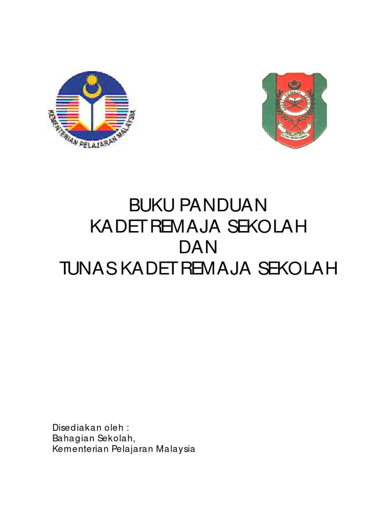 Buku Panduan Kadet Remaja Sekolahdan Tunas Kadet Remaja Sekolah | PDF