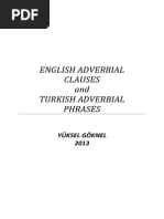 English Adverbial Clauses and Turkish Adverbial Phrases