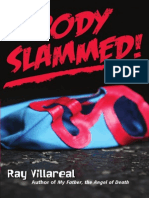 Body Slammed! by Ray Villareal