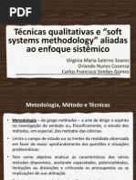 Técnicas qualitativas e “soft systems methodology” aliadas ao enfoque sistêmico