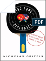Ping-Pong DiplomacyThe Secret History Behind The Game That Changed The World: by Nicholas Griffin
