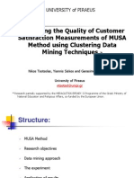 EURO XXII Presentation Improving the Quality of Customer Satisfaction Measurements of MUSA Method Using Clustering Data Mining Techniques