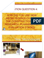 Evaluation Question 4: How Did You Use New Media Technologies in The Construction and Research, Planning and Evaluation Stages