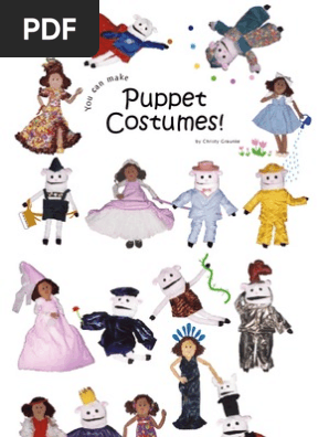 You can make Puppet Costumes!