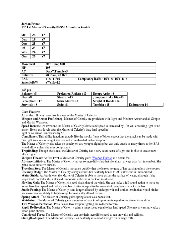 STR 25 +7 Dex 18 +7 Con 25 +7 Int 24 +7 Wis 24 +7 Cha 25 +7: Weapon ...