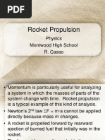 Rocket Propulsion: Physics Montwood High School R. Casao