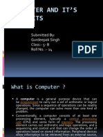 Computer and It'S Benefits: Submitted By: Gurdeepak Singh Class:-5 - B Roll No.: - 14