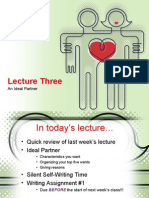 Lecture Three: An Ideal Partner