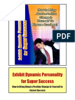 Exhibit Dynamic Personality For Super Success