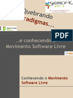 Quebrando Paradigmas e Conhecendo o Movimento Software Livre