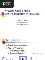 Wavelet-Based Coding and Its Application in JPEG2000: Monia Ghobadi CSC561 Final Project Monia@cs - Uvic.ca