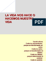 7379857 La Vida Nos Hace o Hacemos Nuestra Vida