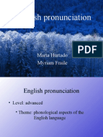 English Pronunciation: Marta Hurtado Myriam Fraile