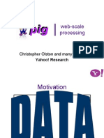 Pig: Web-Scale Processing, Yahoo Research