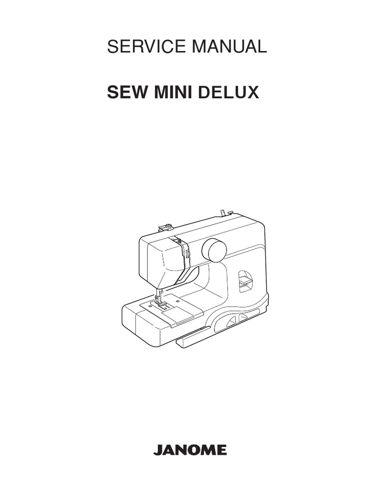 SM Sew Mini Delux (525B) Service Manual | Sewing Machine | Textile Arts