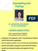HIV Counselling and Testing: Dr. Kanupriya Chturvedi Dr. S.K.Chaturvedi