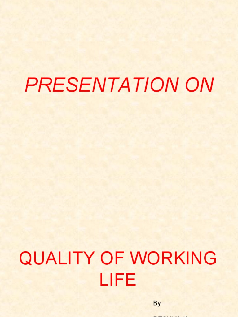 Enhancing Quality of Working Life | PDF | Employment | Behavioural Sciences