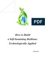 How to Build a Self-Sustaining BioHouse Technologically Applied