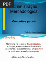 Apresentação FACULDADE 2 DE JUHO ADMINISTRAÇÃO DE MARKETING Conceitos