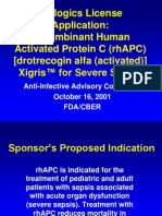 Biologics License Application: Recombinant Human Activated Protein C (Rhapc) (Drotrecogin Alfa (Activated) ) Xigris ™ For Severe Sepsis