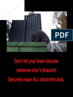 Don't Let Your Trash Become S Omeone Else's Treasure! Securely Erase ALL Electronic Data