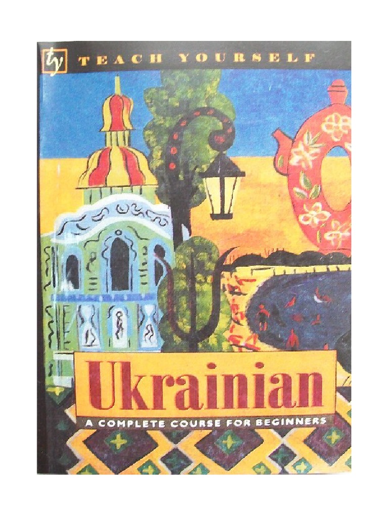 Ukrainian: A Complete Course For Beginners | PDF