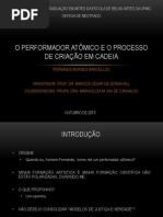 O performador atômico e o processo de criação em cadeia