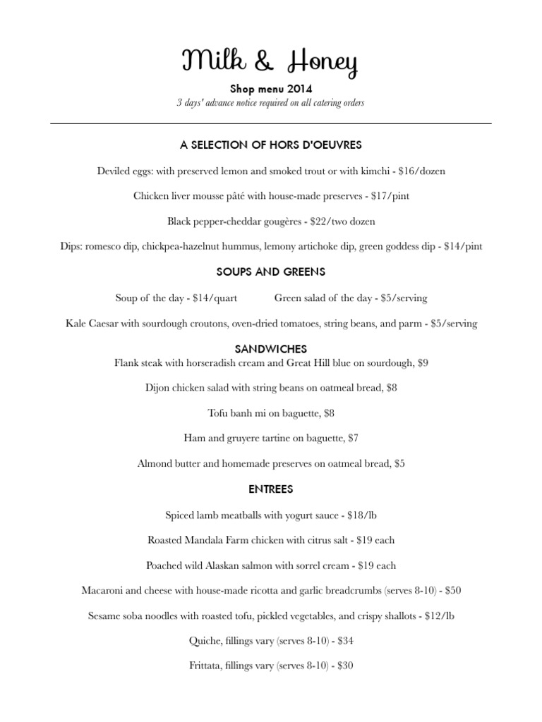 Milk & Honey 3 days' advance notice required on all catering orders