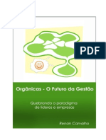 Orgânicas, O Futuro da Gestão