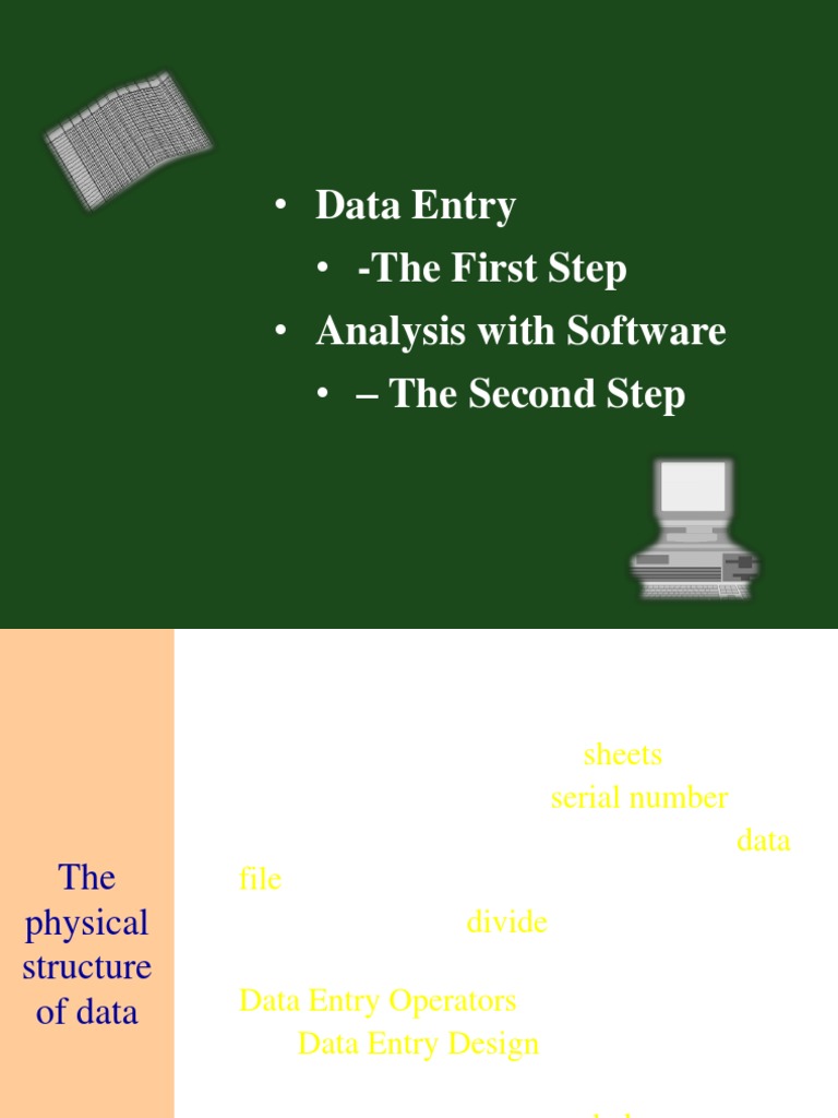 Data Entry - The First Step - Analysis With Software - The Second Step ...
