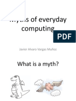 Myths of Everyday Computing