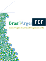 Brasil-Argentina: A Construção de Uma Estratégia Conjunta