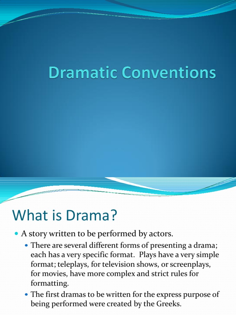 What Are Dramatic Conventions In Literature