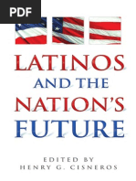 Latinos and the Nation's Future edited by Henry G. Cisneros and John Rosales