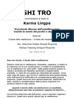 SHI TRO Parte III° - Il Bardo Della Meditazione e Il Bardo Del Momento Della Morte - I° Parte