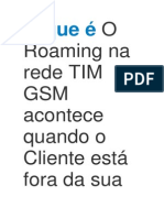 O Que É O Roaming Na Rede TIM GSM Acontece Quando o Cliente Está Fora Da Sua Cidade