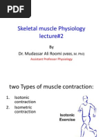 2nd Lecture On Skeletal Muscle Physiology by Dr. Mudassar Ali Roomi